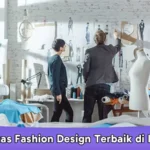 Universitas Fashion Design Terbaik di Indonesia